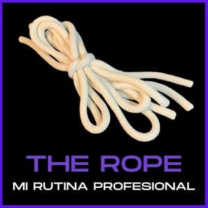 The Rope - Mi rutina de cuerdas profesional
