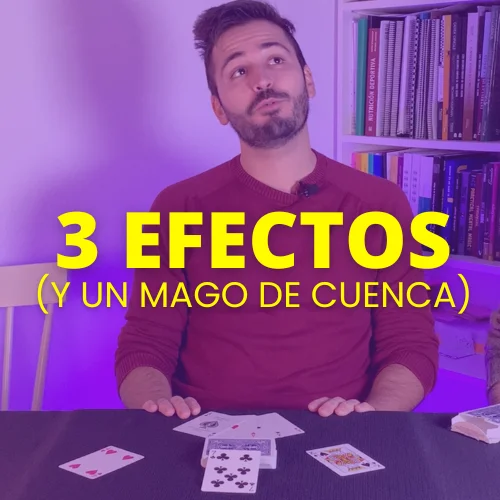 3 Efectos (y un mago de Cuenca)